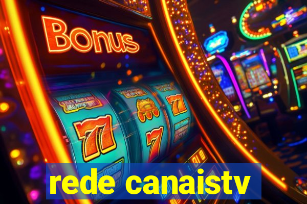 rede canaistv